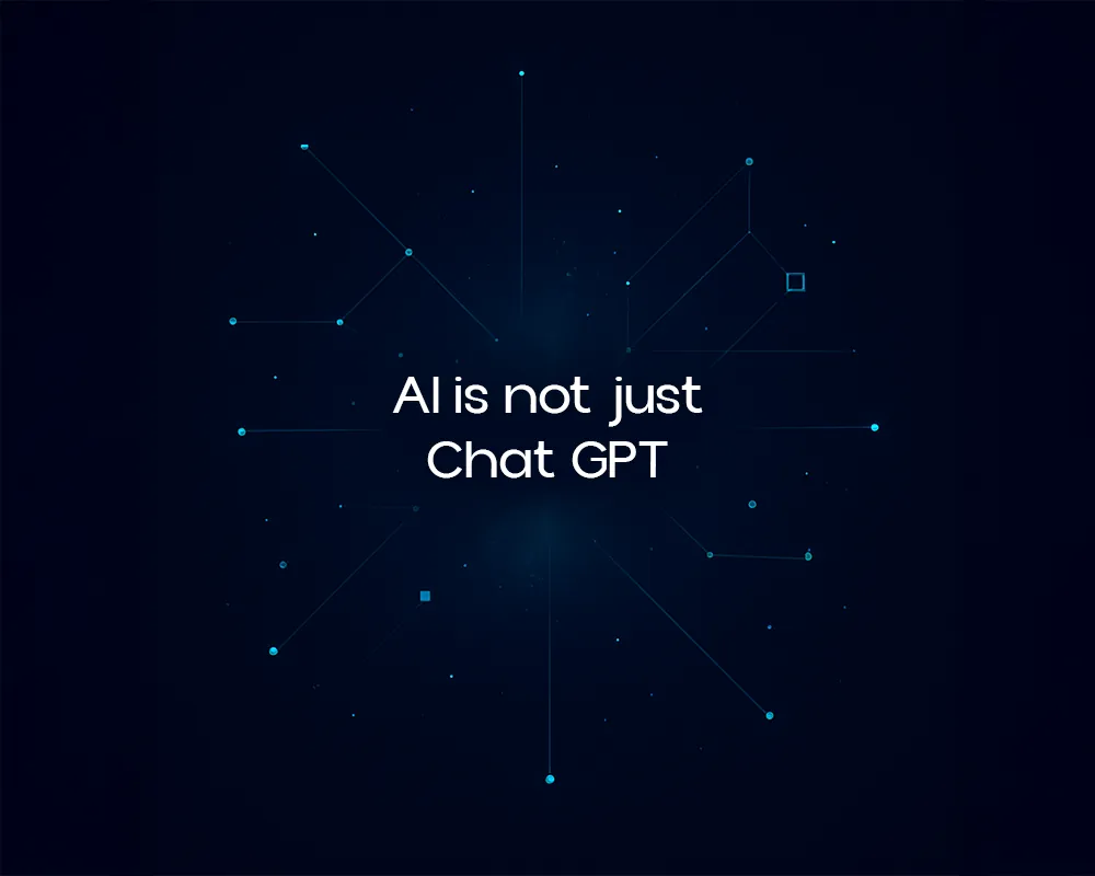 AI is not just Chat GPT